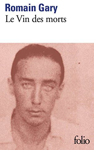 Romain Gary - Le vin des morts - Preis vom 09.10.2026 07:28:09 h