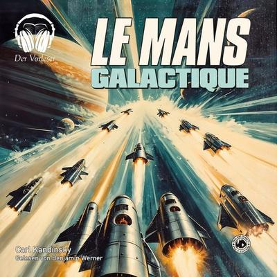 Le Mans Galactique - Carl Kandinsky, Audio, 4069977192992
