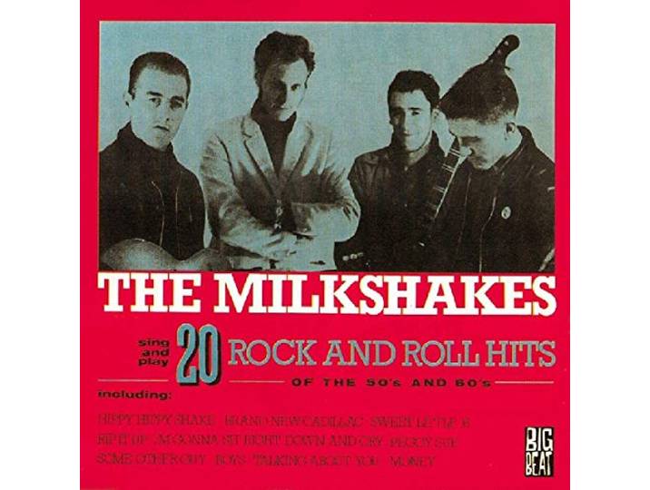 Milkshakes - 20 Rock And Roll Hits