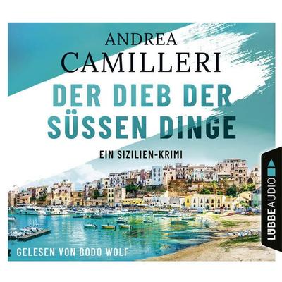 Der Dieb der süßen Dinge - Ein Sizilien-Krimi - Andrea Camilleri, Audio, 9783838797328