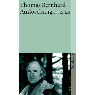 Auslöschung, Taschenbuch von Thomas Bernhard, Suhrkamp, 978-3-518-38063-5