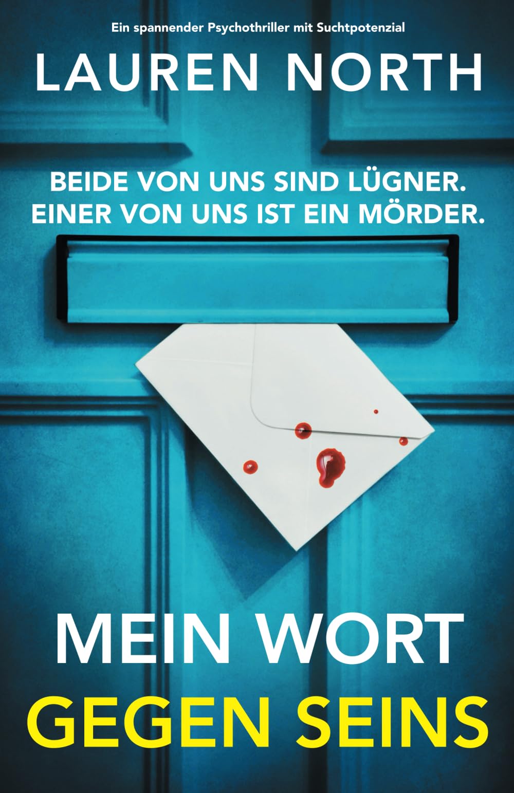 Lauren North - Mein Wort gegen seins: Ein spannender Psychothriller mit Suchtpotenzial - Preis vom 09.10.2026 07:28:09 h