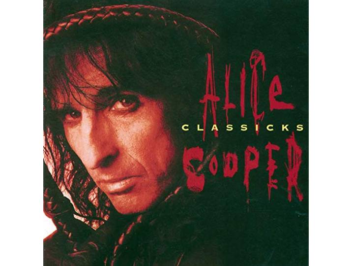 Alice Cooper - Alice Cooper Classicks