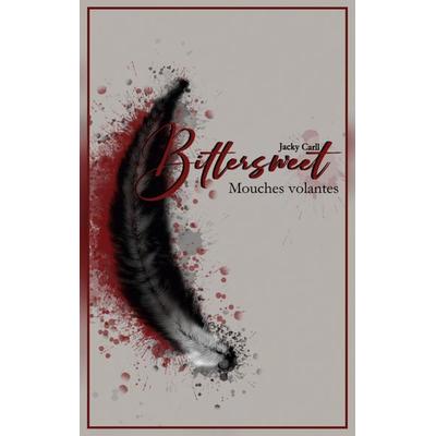 Bittersweet, Taschenbuch von Jacky Carll, BoD – Books on Demand, 978-3-7693-0712-2