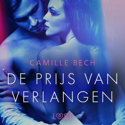 De prijs van verlangen - erotisch verhaal - Camille Bech, Audio, 9788726412956