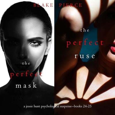 Jessie Hunt Psychological Suspense Bundle: The Perfect Mask ( & 24) and The Perfect Ruse ( & 25) - Blake Pierce, Audio, 9798341585669