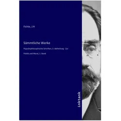 Sämmtliche Werke, Belletristik von Johann Gottlieb Fichte
