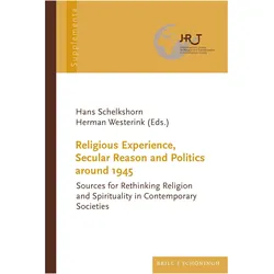 Religious Experience, Secular Reason and Politics around 1945, Fachbücher von Hans Schelkshorn, Herman Westerink