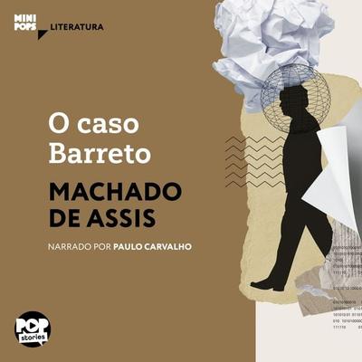 O caso Barreto - Machado de Assis, Audio, 9786554114417