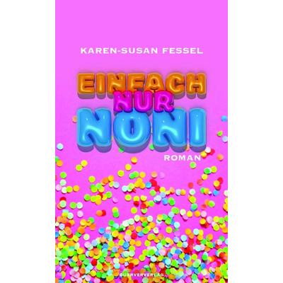 Einfach nur Noni, Taschenbuch von Karen-Susan Fessel, Querverlag, 978-3-89656-332-3