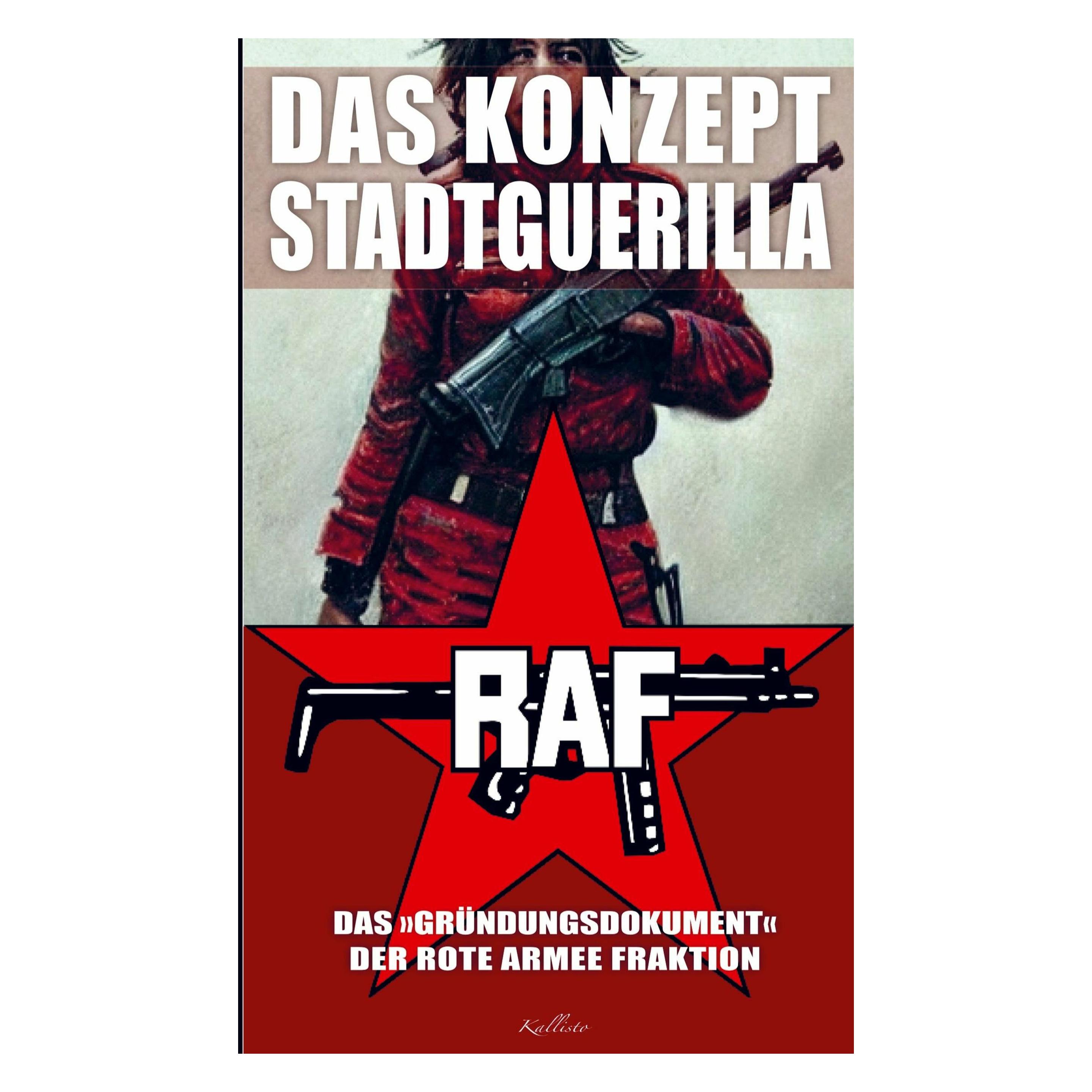 Meinbestseller.De Das Konzept Stadtguerilla ? Das ?Gründungsdokument? der Rote Armee Fraktion (Deutsch, Softcover, Texte der RAF) (47985784)