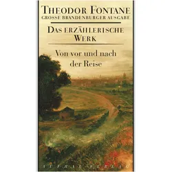 Von vor und nach der Reise, Belletristik von Theodor Fontane