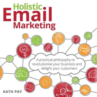 Holistic Email Marketing - Kath Pay, Audio, 9781781336212