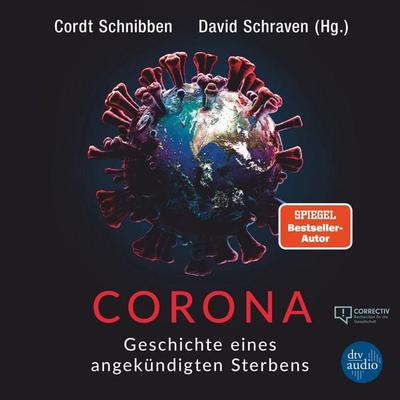 Corona - Cordt Schnibben (Hg.),David Schraven (Hg.), Audio, 9783423390019