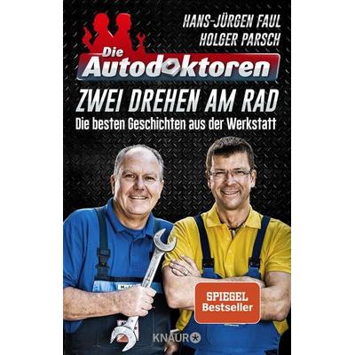 Die Autodoktoren - Zwei drehen am Rad, Taschenbuch von Hans-Jürgen Faul,Holger Parsch, Knaur Taschenbuch