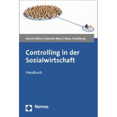 Controlling in der Sozialwirtschaft, Taschenbuch von Bernd Halfar,Gabriele Moos,Klaus Schellberg, Nomos