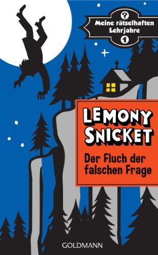 Lemony Snicket - Der Fluch der falschen Frage: Meine rätselhaften Lehrjahre 1 - Roman - Preis vom 12.10.2026 11:37:12 h
