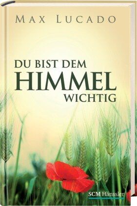Max Lucado - Du bist dem Himmel wichtig - Preis vom 09.10.2026 07:28:09 h