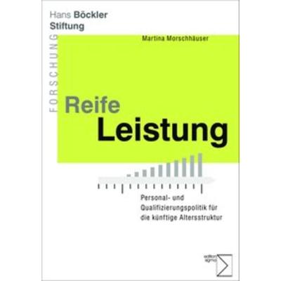 Reife Leistung, Taschenbuch von Martina Morschhäuser, Edition Sigma, 978-3-8360-8672-1