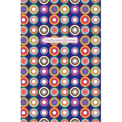 Schreibwandel Notizbuch 'Gedanken(k)reise'; Taschenbuch von Melina Lisann, Epubli, 978-3-7485-0562-4
