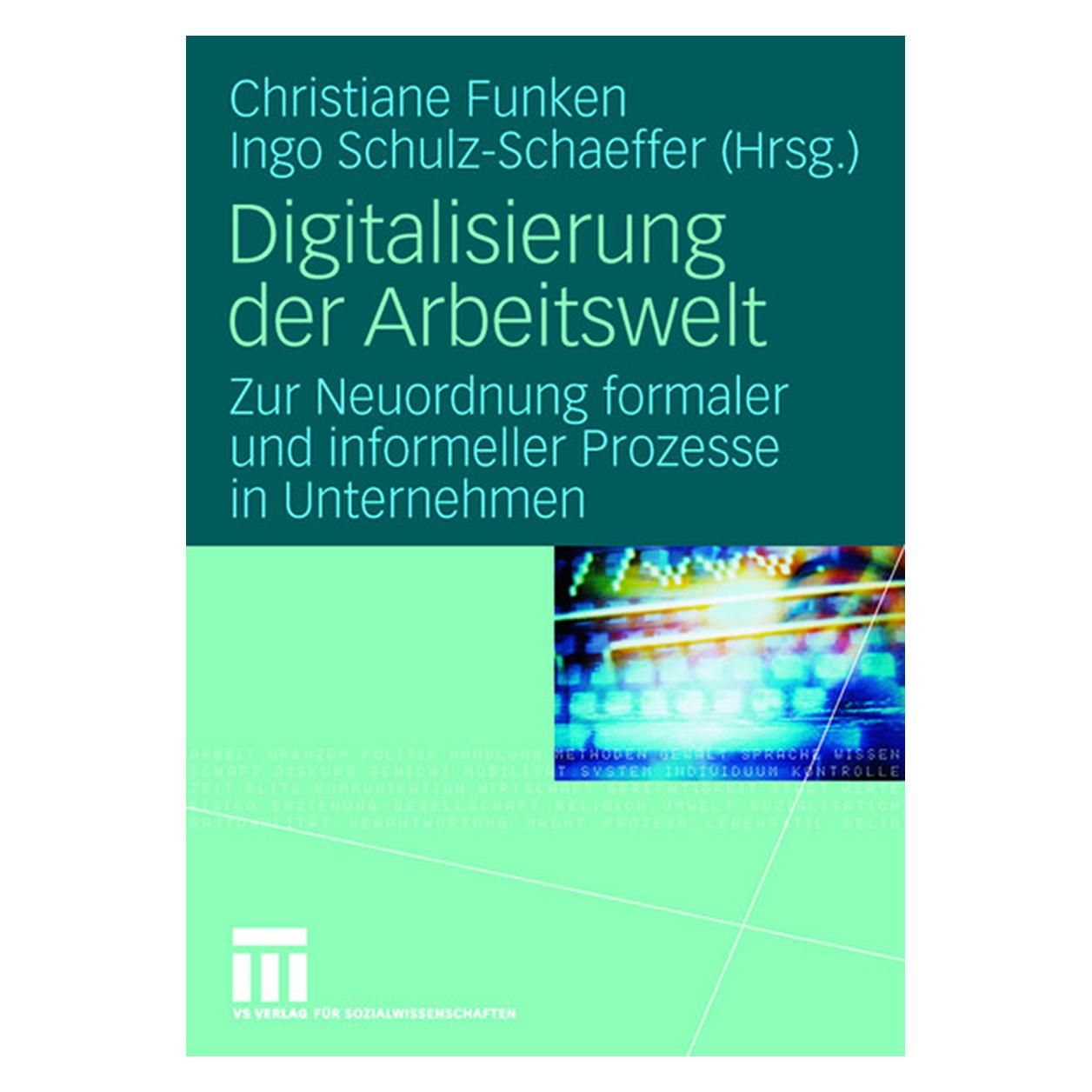 VS Digitalisierung der Arbeitswelt (Deutsch, Softcover, Christiane Funken, Ingo Schulz-Schaeffer) (7321929)