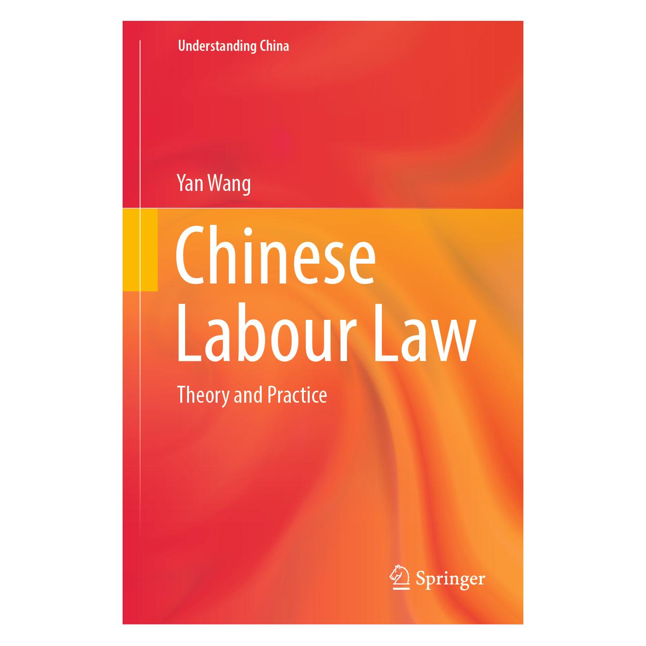 Springer Chinese Labour Law (Englisch, Hardcover, Yan Wang) (63680173)