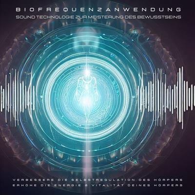 Biofrequenzanwendung: Sound Technologie zur Meisterung des Bewusstseins - Patrick Lynen, Audio, 4066339982925