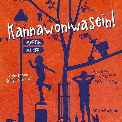Kannawoniwasein - Manchmal kriegt man einfach die Krise - Martin Muser, CD, 9783745601589
