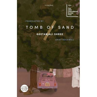 Tomb of Sand, Taschenbuch von Geetanjali Shree, Tilted Axis Press, 978-1-911284-61-1