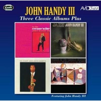 Three Classic Albums Plus - John Handy III, CD