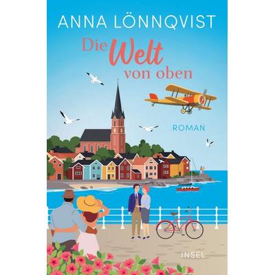 Die Welt von oben, Taschenbuch von Anna Lönnqvist, Insel Verlag, 978-3-458-68448-0