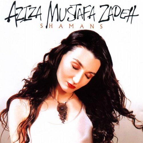 Zadeh, Aziza Mustafa - Shamans - Preis vom 08.10.2026 07:26:42 h