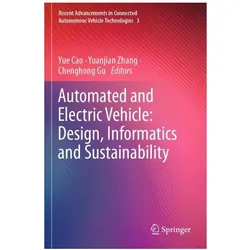Automated and Electric Vehicle: Design, Informatics and Sustainability, Fachbücher von Yue Cao, Chenghong Gu, Yuanjian Zhang