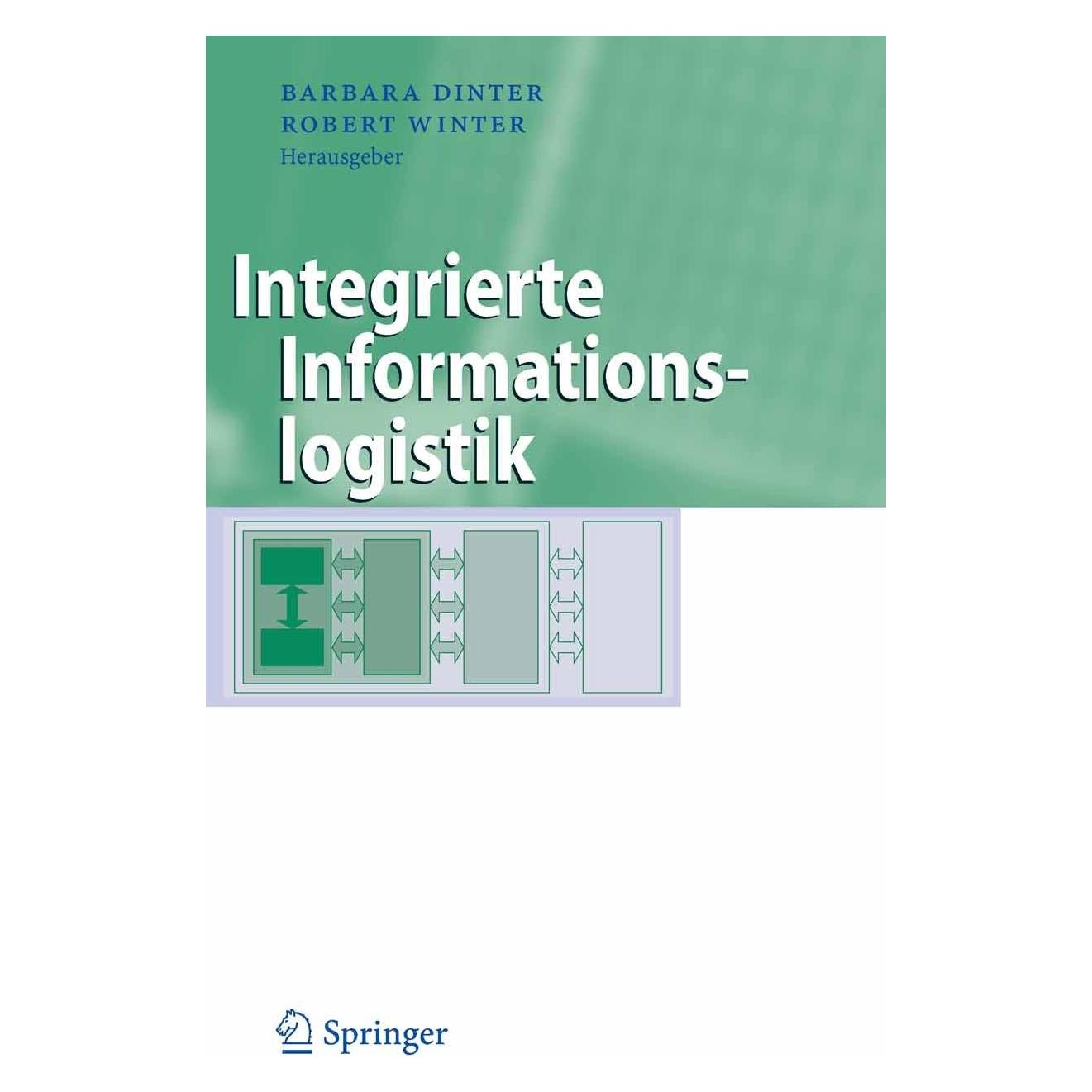 Springer Integrierte Informationslogistik (Deutsch, Hardcover, Barbara Dinter, Robert Winter) (9783540775775)