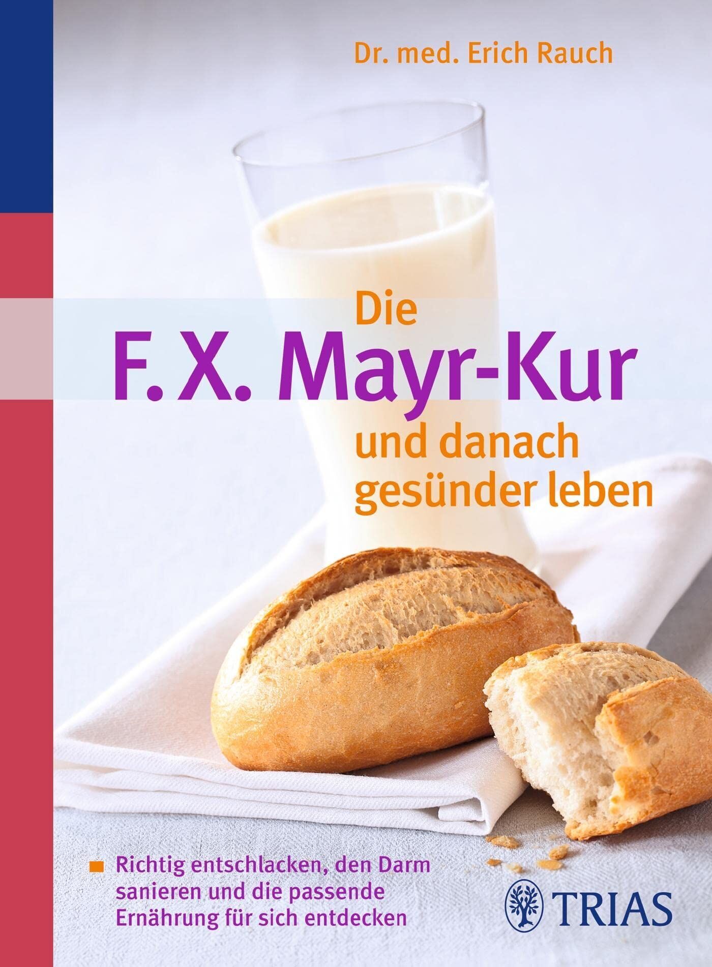 Erich Rauch - Die F.X. Mayr-Kur und danach gesünder leben - Preis vom 10.10.2026 11:48:34 h