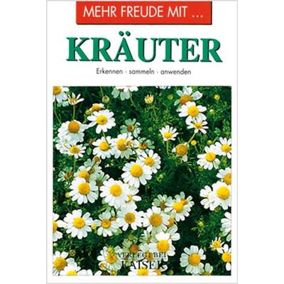 Mehr Freude mit … Kräuter, Taschenbuch von , Neuer Kaiser, 978-3-8468-1113-9