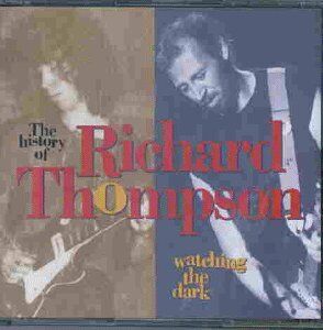Richard Thompson - Watching the Dark (3cd-Box) - Preis vom 10.10.2026 11:48:34 h