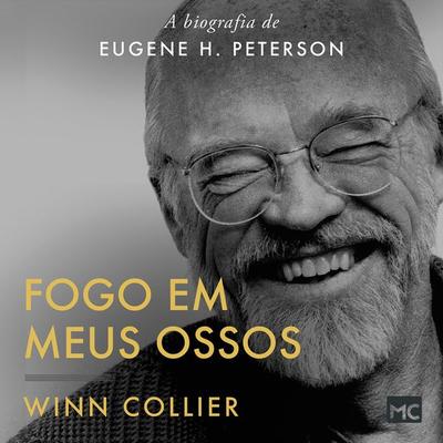 Fogo em meus ossos - Winn Collier, Audio, 9786559881611