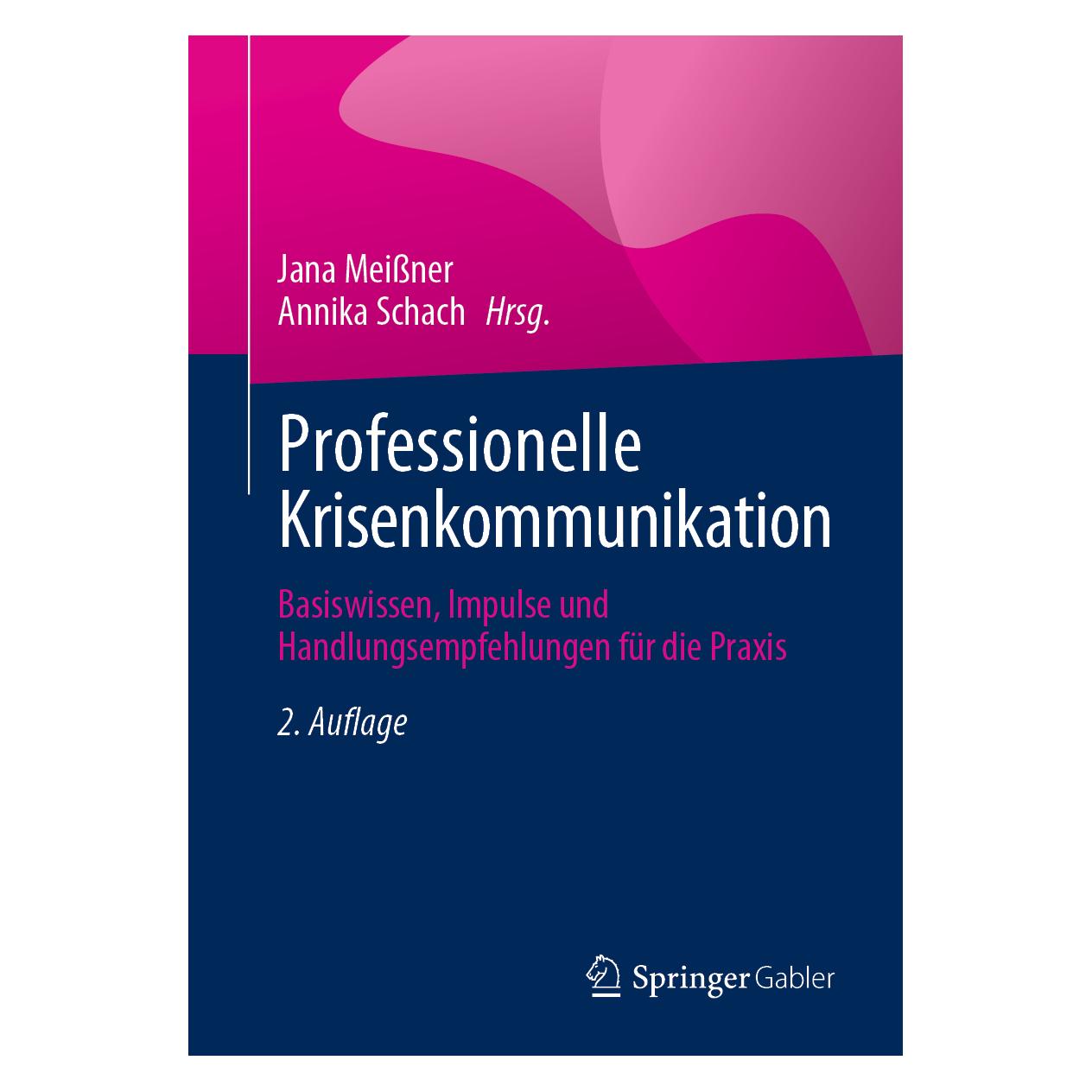Springer Professionelle Krisenkommunikation (Deutsch, Softcover, Annika Schach, Jana Meissner) (48002043)