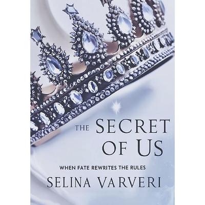 The Secret Of Us, Taschenbuch von Selina Varveri, Epubli, 978-3-565-01016-5
