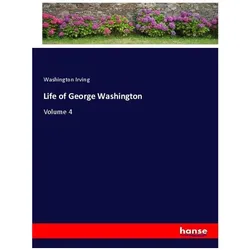 Life of George Washington, Belletristik von Washington Irving