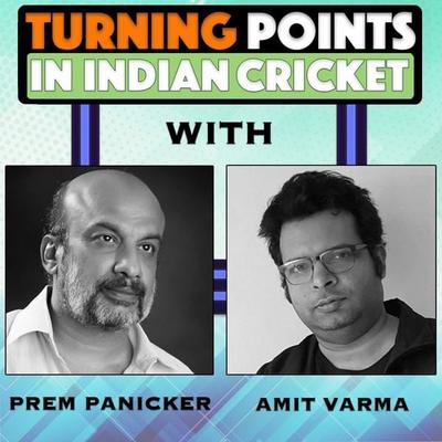 Turning Points in Indian Cricket. E7 - Amit Varma,Prem Panicker, Audio, 9789352846245