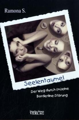 Ramona S. - Seelentaumel: Der Weg durch (m)eine Borderline-Störung - Preis vom 13.10.2026 11:25:28 h