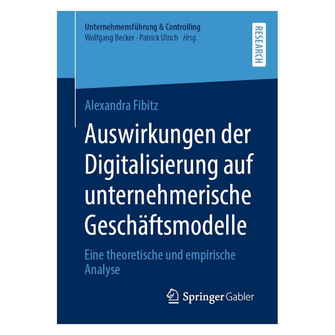 Springer Auswirkungen der Digitalisierung auf unternehmerische Geschäftsmodelle (Deutsch, Softcover, Alexandra Fibitz) (56885921)