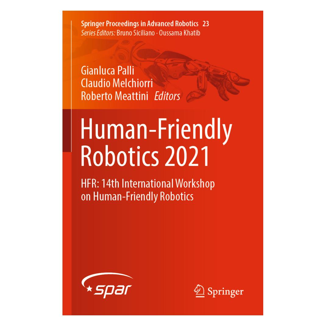 Springer Human-Friendly Robotics 2021 (Englisch, Softcover, Claudio Melchiorri, Gianluca Palli, Roberto Meattini) (56945869)
