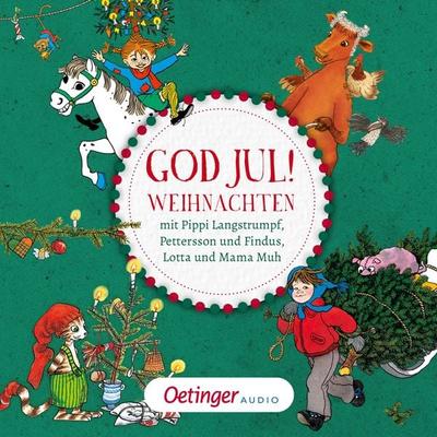 God Jul! Weihnachten mit Pippi, Pettersson, Lotta und Mama Muh - Jujja Wieslander,Sven Nordqvist,Astrid Lindgren, Audio, 9783837396607