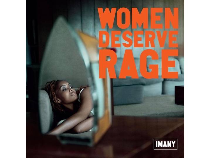 Women Deserve Rage