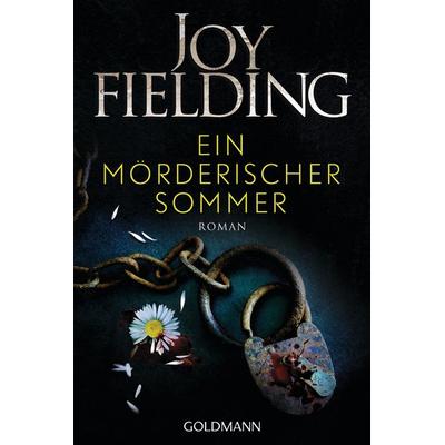 Ein mörderischer Sommer, Taschenbuch von Joy Fielding, Goldmann