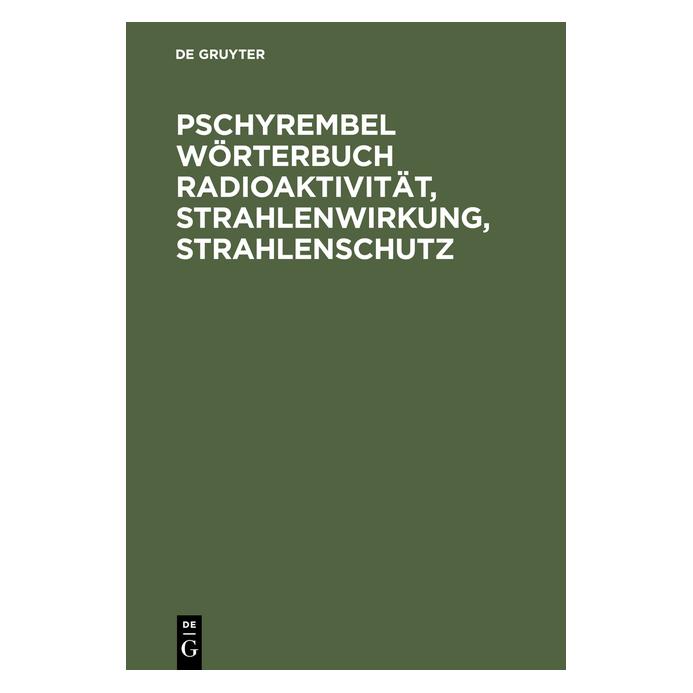 De Gruyter Pschyrembel Wörterbuch Radioaktivität (67761219)