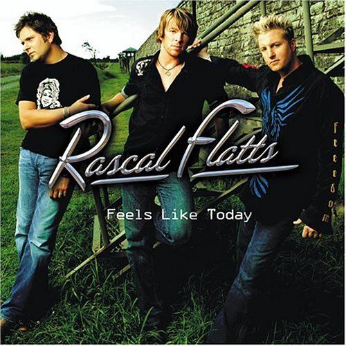 Rascal Flatts - Feels Like Today - Preis vom 09.10.2026 07:28:09 h